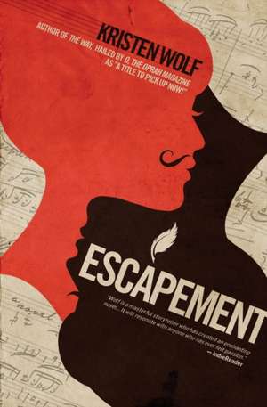 Escapement de Kristen Wolf