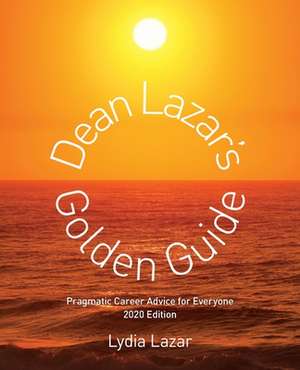 Dean Lazar's Golden Guide de Lydia Lazar