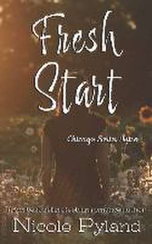 Fresh Start de Nicole Pyland