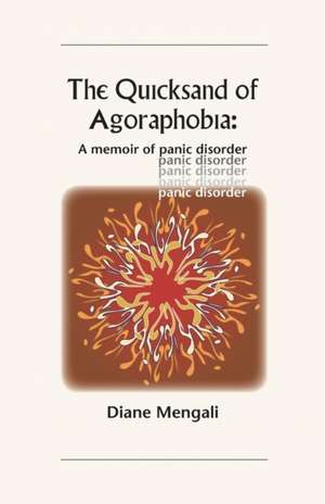 The Quicksand of Agoraphobia de Diane Mengali