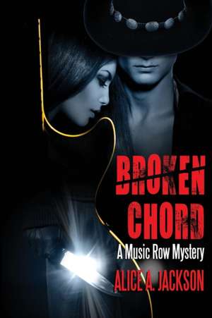 Broken Chord de Alice A. Jackson