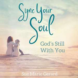 Sync Your Soul de Sue Marie Gerard