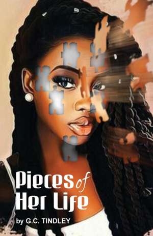 Pieces of Her Life de G. C. Tindley