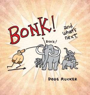 Bonk! and what's next. de Doug Rucker