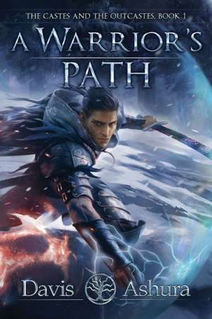 A Warrior's Path de Davis Ashura