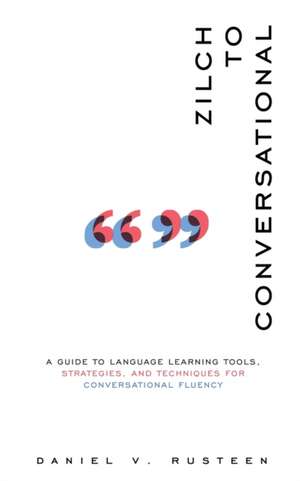 Zilch to Conversational de Daniel Vroman Rusteen