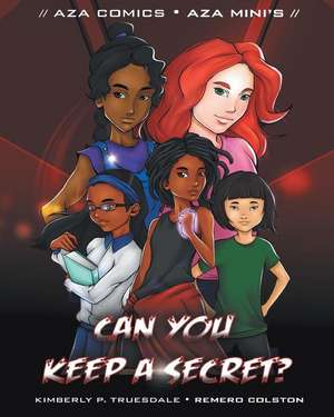 Aza Comics Can You Keep A Secret? de Truesdale Kimberly