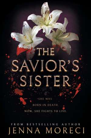 The Savior's Sister de Jenna Moreci