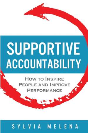 Supportive Accountability de Sylvia Melena