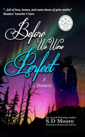 Before We Were Perfect de S. D. Moore