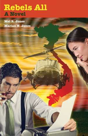 Rebels All de Marian N. Jones