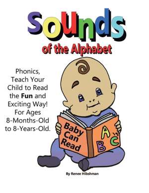 Sounds of the Alphabet de Renee Hibshman