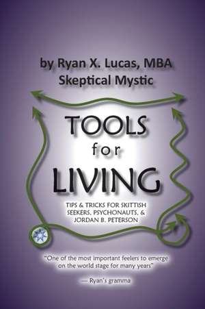 TOOLS for LIVING de Ryan X Lucas