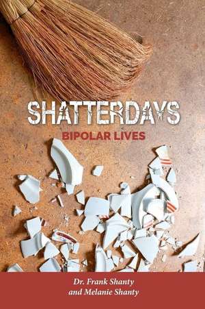 Shatterdays de Frank Shanty