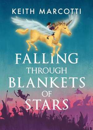 FALLING THROUGH BLANKETS OF STARS de Keith Marcotti