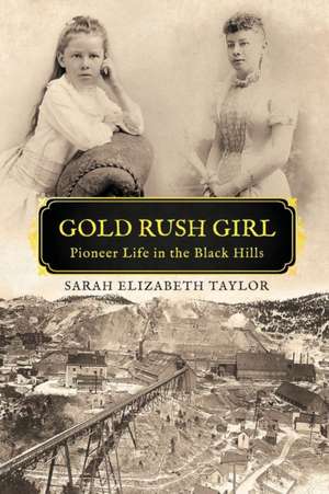 GOLD RUSH GIRL de Sarah Elizabeth Taylor