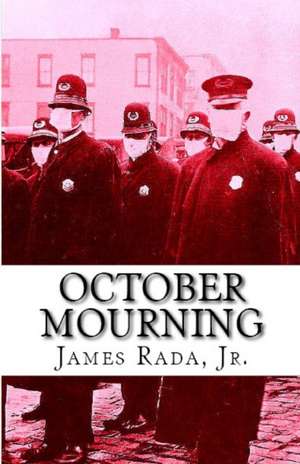 October Mourning de James Rada Jr.