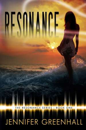 Resonance de Jennifer Greenhall