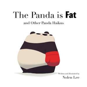 The Panda is Fat de Nolen Lee