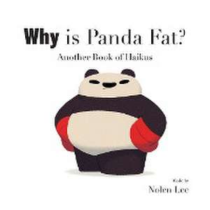 Why is Panda Fat? de Nolen Keith Lee