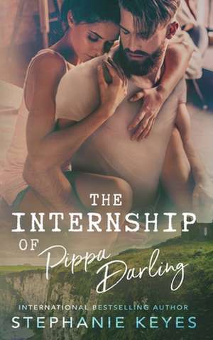 The Internship of Pippa Darling de Stephanie Keyes