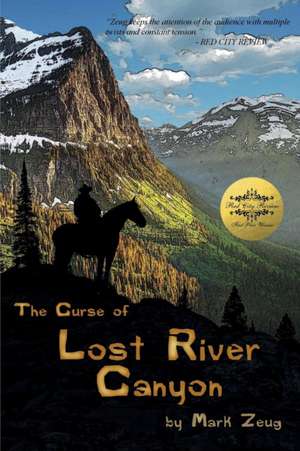 The Curse of Lost River Canyon de Mark Zeug