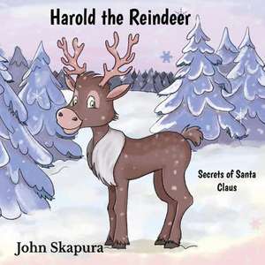 Harold the Reindeer de John Skapura