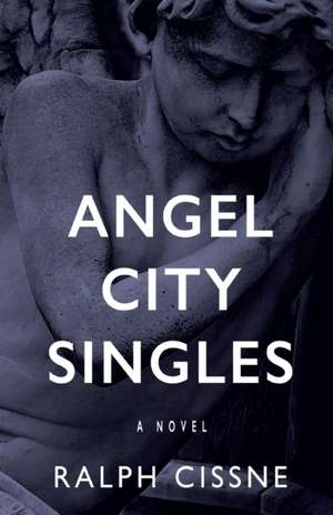 Angel City Singles de Ralph Cissne