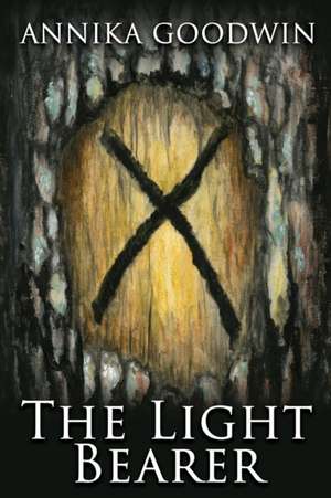 The Light Bearer de Annika Goodwin