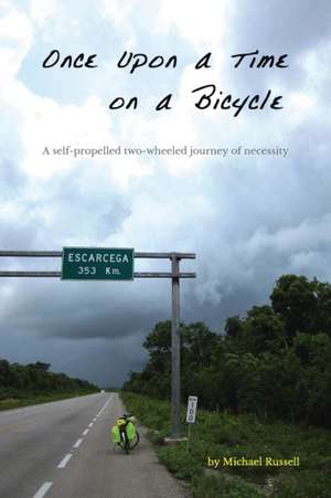 Once Upon a Time on a Bicycle de Michael Russell