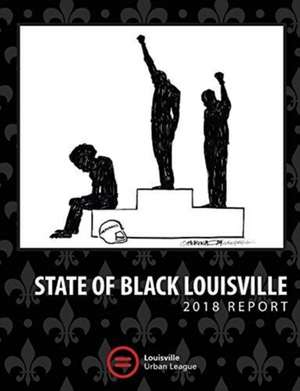 2018 State of Black Louisville de Ashli Findley