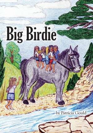 Big Birdie de Patricia Gould