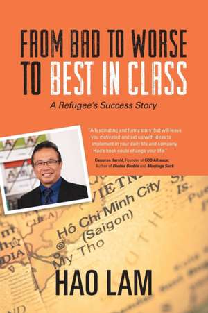 From Bad to Worse to Best in Class de Hao Lam