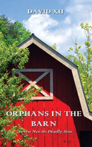 Orphans in the Barn de David Xu