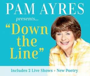 Ayres, P: Pam Ayres - Down the Line de Pam Ayres