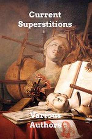 Authors, V: Current Superstitions