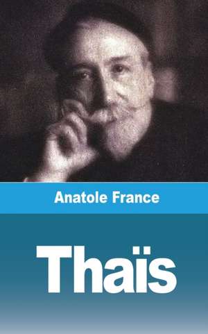 Thaïs. La cortesana de Alejandría de Anatole France