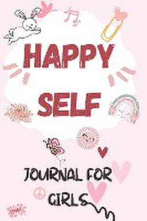 Happy Self: Journal for girls de Aude Dannel