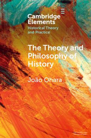 The Theory and Philosophy of History: Global Variations de João Ohara