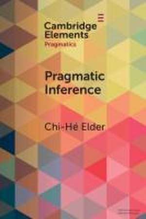 Pragmatic Inference de Chi-Hé Elder