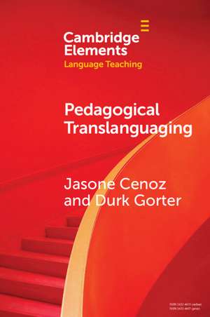 Pedagogical Translanguaging de Jasone Cenoz