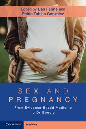 Sex and Pregnancy: From Evidence-Based Medicine to Dr Google de Dan Farine