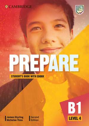 Prepare Level 4 Student's Book with eBook de James Styring