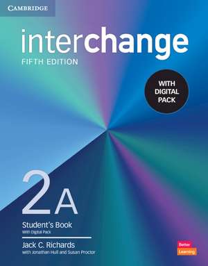 Interchange Level 2A Student's Book with Digital Pack de Jack C. Richards