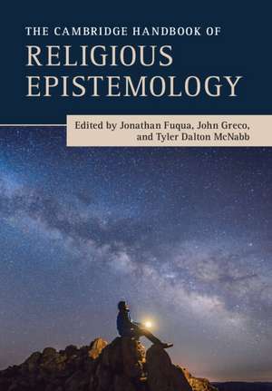 The Cambridge Handbook of Religious Epistemology de Jonathan Fuqua