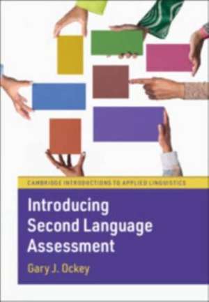 Introducing Second Language Assessment de Gary J. Ockey