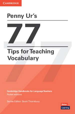 Penny Ur's 77 Tips for Teaching Vocabulary de Penny Ur