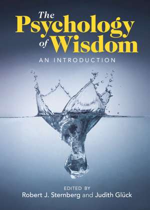 The Psychology of Wisdom: An Introduction de Robert J. Sternberg