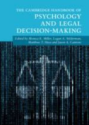 The Cambridge Handbook of Psychology and Legal Decision-Making de Monica K Miller