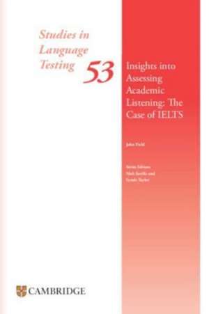 Insights Into Assessing Academic Listening: The Case of Ielts Paperback de John Field